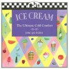 Ice Cream: The Ultimate Cold Comfort - Jeri Quinzio