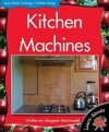 Kitchen Machines - Margaret MacDonald