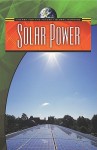 Solar Power - Anne Rooney, Suzy Gazlay