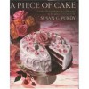 A Piece of Cake - Susan G. Purdy