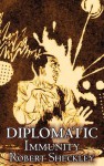 Diplomatic Immunity - Robert Sheckley