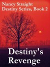 Destiny's Revenge (Destiny #2) - Nancy Straight