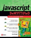 JavaScript Demystified - James Edward Keogh