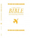 The Lion Bible: Everlasting Stories: White Gift Edition - Lois Rock