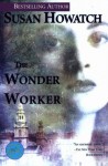 The Wonder Worker (Ballantine Reader's Circle) - Susan Howatch