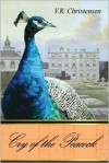 Cry of the Peacock - V.R. Christensen