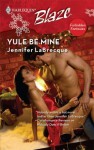 Yule Be Mine (Forbidden Fantasies) - Jennifer LaBrecque