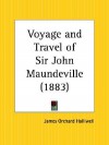 Voyage and Travel of Sir John Maundeville - James Orchard Halliwell-Phillipps