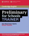 Preliminary for Schools Trainer: Six Practice Tests Without Answers - Sue Elliott, Liz Gallivan