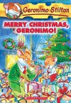 Merry Christmas, Geronimo! (School & Library Binding) - Geronimo Stilton, Elisabetta Dami, Matt Wolf, Larry Keys