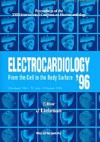 Electrocardiology '96: From the Cell to the Body Surface - J. Liebman, Peter W. Macfarlane