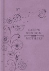 God's Wisdom for Mothers - Jack Countryman