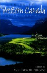 Guide to Western Canada, 6th - Ann Carroll Burgess