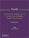 La forza del destino, Act 2, No. 6a, Coro-Ballabile. "Hola" (Vocal Score) - Giuseppe Verdi