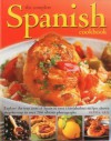 The Complete Spanish Cookbook: Explore the True Taste of Spain in Over 150 Fabulous Recipes Shown Step by Step in Over 700 Vibrant Photographs - Pepita Aris