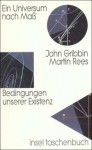 Ein Universum nach Maß: Bedingungen unserer Existenz (insel taschenbuch) - John Gribbin, Martin Rees, Anita Ehlers