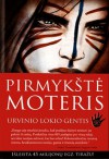 Pirmykštė moteris: Urvinio lokio gentis (Žemės vaikai, #1) - Jean M. Auel, Rasa Krulikauskienė, Nomeda Berkuvienė