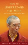 How to Understand the Mind - Kelsang Gyatso