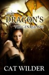 The Dragon's Virgin Bride - Cat Wilder