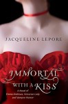 Immortal with a Kiss (Emma Andrews #2) - Jacqueline Lepore