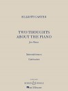 Two Thoughts about the Piano: For Piano: Intermittences/Catenaires - Elliott Carter