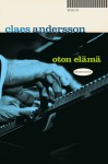 Oton elämä - Claes Andersson