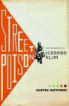 Street Poison: The Biography of Iceberg Slim - Justin Gifford