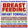 21st Century Complete Medical Guide To Breast Feeding And Infant Formula, Authoritative Nih, Fda, And Cdc Documents On All Aspects Of Breastfeeding, Clinical ... For Patients And Physicians (Cd Rom) - PM Medical Health News