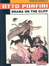 Otto Porfiri: Drama on the Cliff - Franco Saudelli