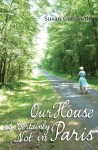 Our House is Certainly Not in Paris - Susan Cutsforth