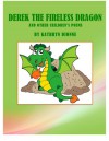 Derek The Fireless Dragon - Kathryn Dionne