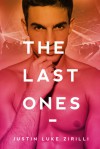 The Last Ones - Justin Luke Zirilli