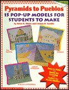 Pyramids to Pueblos: 15 Pop-Up Models for Students to Make - Helen H. Moore, Carmen R. Sorvillo