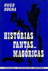 Histórias Fantasmagóricas - Hugo Rocha