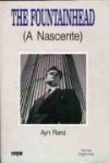 The Fountainhead (a nascente) - Ayn Rand