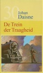 De Trein der Traagheid - Johan Daisne