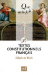 Textes constitutionnels français - Stéphane Rials