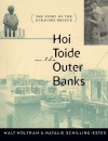 Hoi Toide on the Outer Banks - Walt Wolfram, Natalie Schilling-Estes