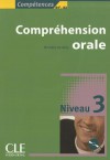 Competences Comprehension Orale, Niveau 3 [With CD (Audio)] - Michele Barfety