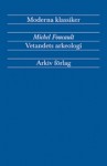 Vetandets arkeologi - Michel Foucault, C.G. Bjurström