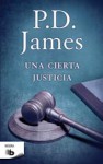 Una Cierta Justicia - P.D. James