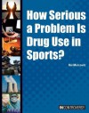 How Serious a Problem Is Drug Use in Sports? - Hal Marcovitz