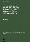 Preisendanz, Karl: Papyri Graecae Magicae / Die Griechischen Zauberpapyri. Band I - Karl Preisendanz