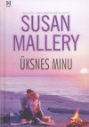 Üksnes minu (Fool's Gold, #4) - Susan Mallery, Raili Puskar