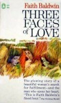 Three Faces of Love - Faith Baldwin