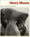 Henry Moore, Volume 4: Complete Sculpture, 1964-73 (Henry Moore Complete Sculpture) - Henry Moore, Alan Bowness
