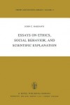 Essays on Ethics, Social Behaviour, and Scientific Explanation - John C. Harsanyi