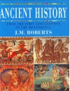 Ancient History: From the First Civilizations to the Renaissance - J. M. Roberts