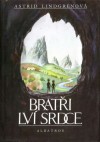 Bratři Lví srdce - Astrid Lindgren, Jarka Vaňková