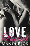 Love Burns (Caged Love Book 2) - Mandi Beck